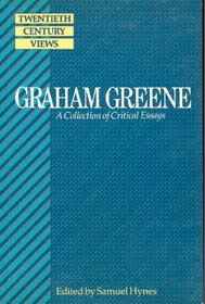 Graham Greene: a collection of critical essays (Twentieth century views)
