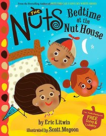 The Nuts: Bedtime at the Nut House