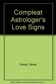 Compleat Astrologer's Love Signs