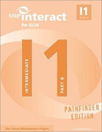 SMP Interact for GCSE Book I1 Part B Pathfinder Edition (SMP Interact Pathfinder)