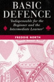 Basic Defence: Indispensable for the Beginner and the Intermediate Learner