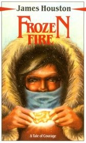 Frozen Fire - A Tale Of Courage