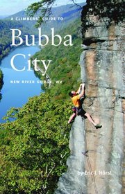 Bubba City Climbers Guide (2006) - 3rd edition