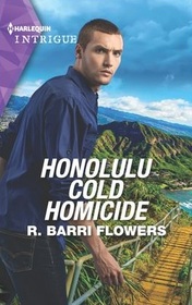 Honolulu Cold Homicide (Hawaii CI, Bk 3) (Harlequin Intrigue, No 2125)