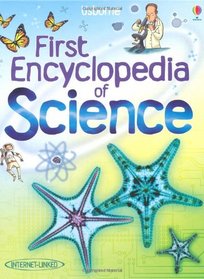 First Encyclopedia of Science (Usborne First Encyclopedia)