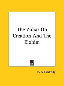 The Zohar On Creation And The Elohim