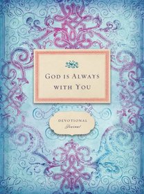 God is Always With You Journal 2011 (A Promise Journal)