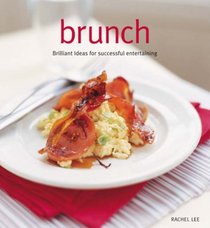 Brunch: Mouth-watering Recipes from Around the World