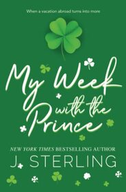 My Week with the Prince (Fun For the Holidays)