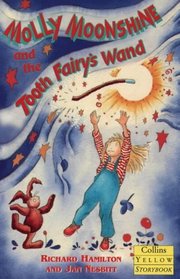 Molly Moonshine and the Tooth Fairy's Wand (Collins Yellow Storybook)