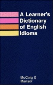 Learners Dictionary of English Idioms (Oxford English)