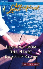 Lessons from the Heart (Love Inspired, No 340) (Larger Print)