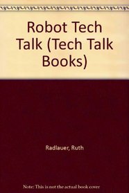 Robot Tech Talk (Tech Talk Books)