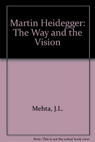 Martin Heidegger, the Way and the Vision