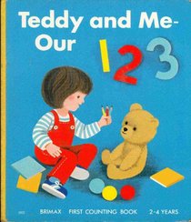 Teddy and Me - Our 1, 2, 3 (Teddy and Me Board Books)