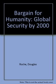 A Bargain for Humanity: Global Security by 2000