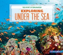 Exploring Under the Sea (Story of Exploration)