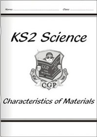 National Curriculum Science: Characteristics of Materials (Unit 3C)