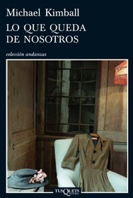 Lo que queda de nosotros (Coleccion Andanzas) (Spanish Edition)
