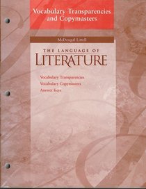 Vocabulary Transparencies and Copymasters for McDougal Littell The Language of Literature, World Literature (Vocabulary transparencies; vocabulary copymasters; answer keys)