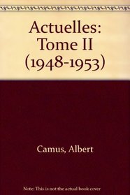 Actuelles: Tome II (1948-1953)