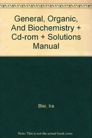 General, Organic, and Biochemistry & CD-Rom & Solutions Manual