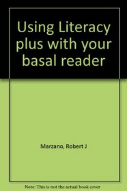 Using Literacy plus with your basal reader