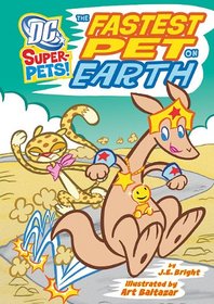 The Fastest Pet on Earth (DC Super-Pets)
