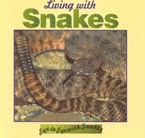 Living With Snakes (Eye to Eye With Snakes)