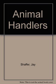 Animal Handlers