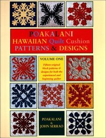 Poakalani:  Hawaiian Quilts Volume I