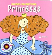 Princesas / Noisy Noisy Princesses (Ruidos Divertidos / Fun Noises) (Spanish Edition)