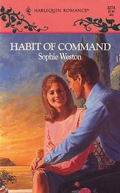 Habit Of Command (Harlequin Romance, No 3274)
