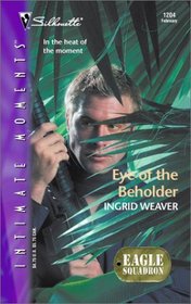 Eye of the Beholder (Eagle Squadron, Bk 1)