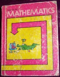 Silver Burdett Mathematics, Student edition (Silver Burdett Mathematics System, A Complete Elementary and Junior High School Program)