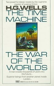 The War of the Worlds and the Time Machine