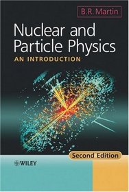 Nuclear and Particle Physics: An Introduction