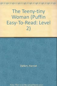 The Teeny-Tiny Woman (Puffin Easy-To-Read: Level 2 (Hardcover))