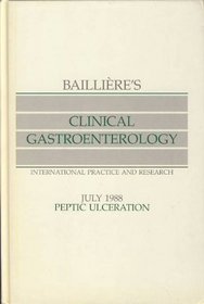 Peptic Ulceration (Bailliere's Clinical Gastroenterology)