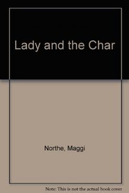 Lady and the Char