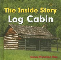 Log Cabin (Bookworms - the Inside Story)