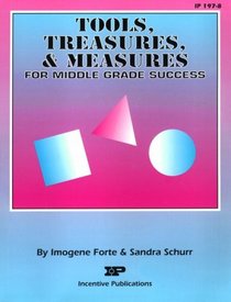Tools, Treasures, and Measures: For Middle Grade Success (Kids' Stuff)