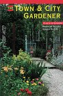 The Town  City Gardener: 1992 (Plants and Gardens)