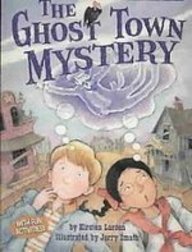 The Ghost Town Mystery (Social Studies Connects)