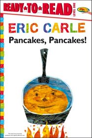 Pancakes, Pancakes! (World of Eric Carle, The)