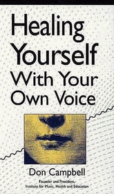 Healing Yourself With Your Own Voice