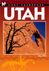 Moon Handbooks: Utah 6 Ed