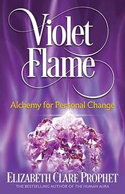 Violet Flame: Alchemy for Personal Change