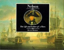 Nelson: The Life and Letters of a Hero (Illustrated Letters Series)