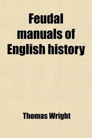 Feudal manuals of English history